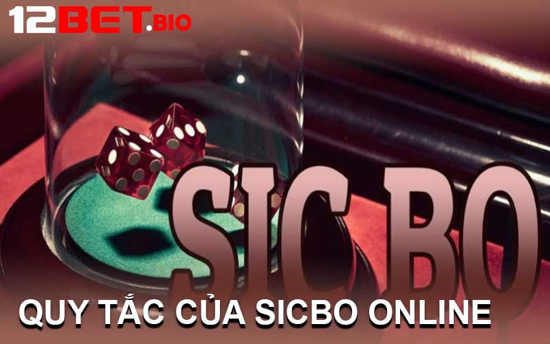 Quy Tắc Của Sicbo Online